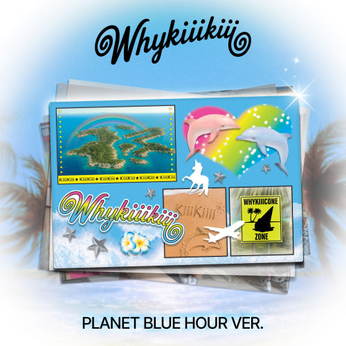 키키(KiiiKiii) - WhyKiiiKiii [Planet Blue Hour Ver.]